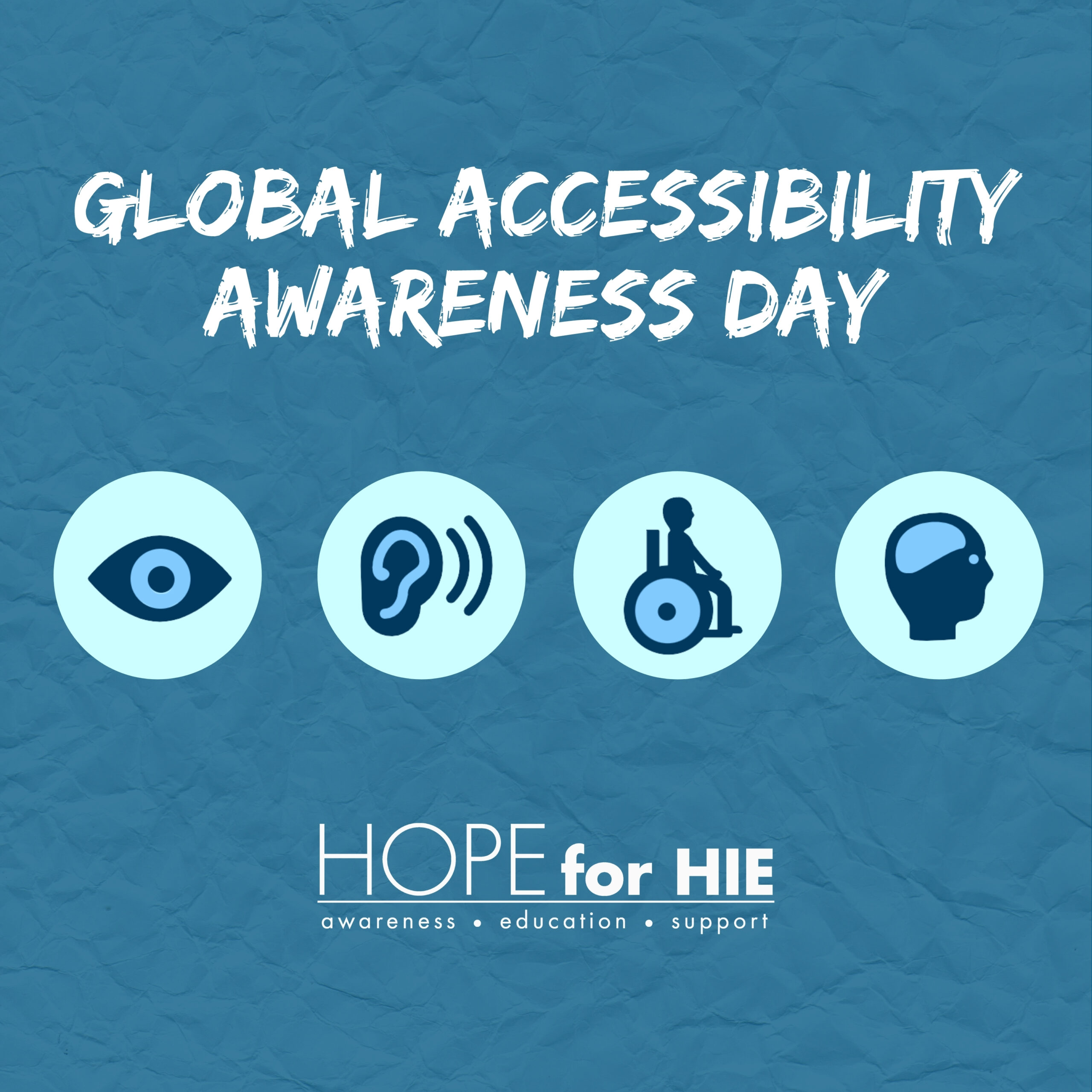 Global Accessibility Awareness Day Hope for HIE Hypoxic Ischemic