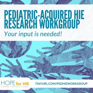Advancing Research for Pediatric-Acquired HIE: It’s About Time