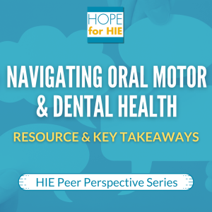 Navigating Oral Motor & Dental Health: Key Takeaways