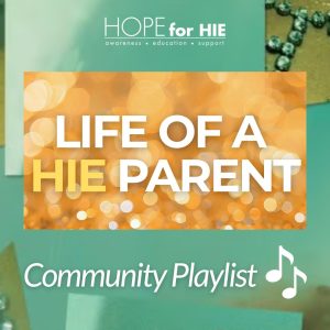🎶 Life of a HIE Parent Playlist (Taylor’s Version 😉)