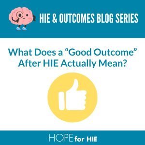 What Does a “Good Outcome” After HIE Actually Mean?